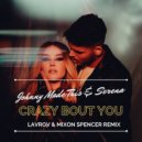 Johnny Made This & Serena - Crazy Bout You (Lavrov & Mixon Spencer Radio Remix)