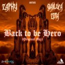 Zaphy & Gianluca Zeta - Back To Be Hero