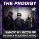 The Prodigy - Smack My Bitch Up