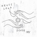 Bruce Loko - Devil's Cry