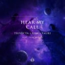 Trivecta & Gem & Tauri ft. Tyler Graves - Hear My Call