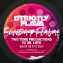 Two Tone Productions, Dr. Love - Back in the Day