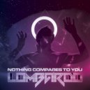 Lombardo - Nothing Compares To You