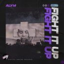 Alym - Fight It Up