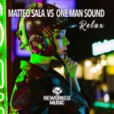 Matteo Sala Vs. One Man Sound - Relax