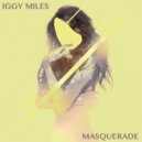 Iggy Miles - Masquerade
