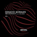 Ignacio Morales - Free Weapons