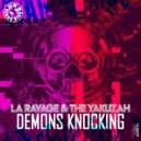 La Ravage & The Yakuzah Ft Mc Noizecreator - Deamons Knockin
