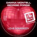 Dawna Montell, Georgie Porgie - Love Somebody
