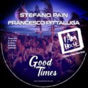 Stefano Pain, Francesco Pittaluga - Good Times
