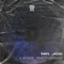 Mr Joe - Lost ReturnZ