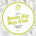 Azit - Inside The Jazz Club