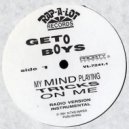 Geto Boys - My Mind Playing Tricks On Me