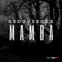 Grooveboxx - Mamba
