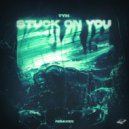 Tyh & Head Under Heels & Head Under Heels - Stuck On You (Head Under Heels Remix)