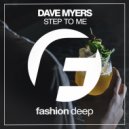 Dave Myers - Step to Me