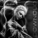 downduo - ANNA