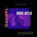 Damiel - Move Bitch