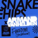 Snakehips, Armand Van Helden - Freedom (You Bring Me)
