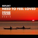 Reflekt - Need To Feel Loved