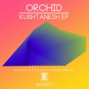 Orchid - Kushtanesh