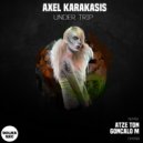Axel Karakasis - Under Trip (Atze Ton Remix)