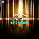 DV:XENSE - Evil Inside