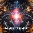 Dahaka vs Chaney - Trippy Vibes