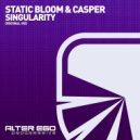 Static Bloom & Casper - Singularity (Radio Edit)