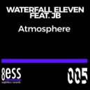 Waterfall Eleven Feat. Jb - Atmosphere