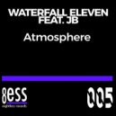 Waterfall Eleven Feat. Jb - Atmosphere (W11 Remix)