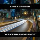 Linzy Creber - 'Wake Up & Dance'