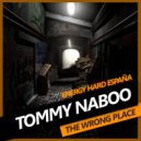 Tommy Naboo - The Wrong Place