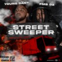 Young Dant & FMB DZ - Street Sweeper (feat. FMB DZ)