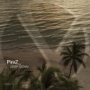 PireZ_ - Deep Down