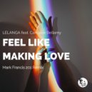 LELANGA  &  Candace Bellamy  - Feel Like Making love (feat. Candace Bellamy) (Mark Francis 201 Remix)