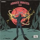 SHA - KARATE MASTER (Original Mix)