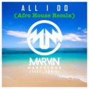 Marvinmarvelous & Soniq - All I do (feat. Soniq)