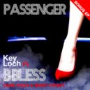 Key Loch & B-Bless & Missy Crissy & Gabe Rizza - Passenger (feat. B-Bless, Missy Crissy & Gabe Rizza)