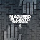 M Aguero - El Canto