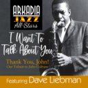  Dave Liebman  &  Vic Juris - I Want To Talk About You (feat. Vic Juris)