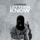 Cypher Cliq - Let Them Know