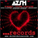 Azsh & SONIKSSP - Feel The Love (SONIKSSP Remix)