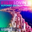Michael Mayo & Subject & Alfonso Padilla - Lovin It (feat. Subject) (Alfonso Padilla Dub Mix)