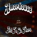Amorhouse - Got To Be There