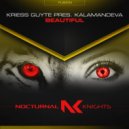 Kriess Guyte/Kalamandeva - Beautiful
