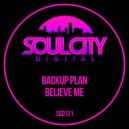 Backup Plan - Believe Me (Dub Mix)