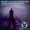 Grapey featuring Laura Mac - Come Into My Dream