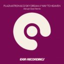 Plazmatron & DJ Sky Dream - Way To Heaven