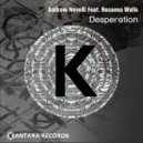 Andrew Novelli Feat. Rosanna Walls - Desperation (Underworld Mix)
